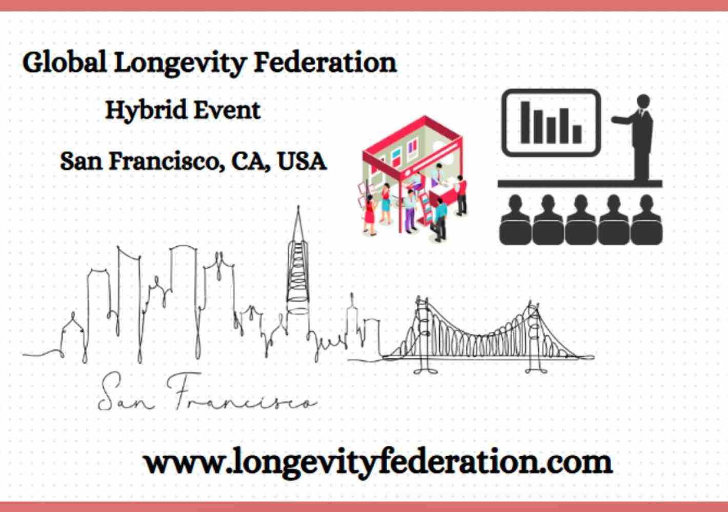 Global Longevity Federation Conference